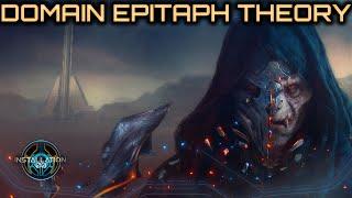 Domain Epitaph theory | Lore and Theory