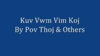 Kuv Vwm Vim Koj by Pov Thoj