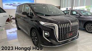 New 2023 Hongqi HQ9 MPV Legendary | Exterior and Interior Details