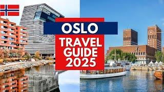 Oslo Travel Guide 2025 - Best Places to Visit in Oslo Norway in 2025