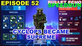 Bullet Echo Speedrun #52 | supreme Cyclops