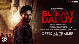 Bloody Daddy: Ek Anokha Kissa | Official Trailer | Shahid Kapoor, Ali Abbas Zafar | Full Movie Story