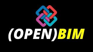 What is OpenBIM? | Dion Moult