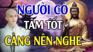 11 LỜI VÀNG PHẬT DẠY Hiểu Rồi Khổ Mấy Cũng Qua, Người Có Tâm Tốt Càng Nên Nghe - Audi Pháp Tâm