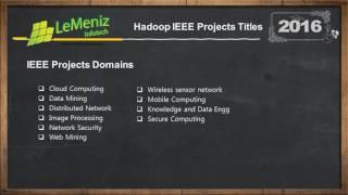 Hadoop IEEE Projects 2016-2017 | Hadoop IEEE Projects Titles 2016-2017