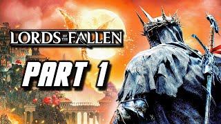 Lords of the Fallen - Gameplay Walkthrough Part 1 (No Commentary)