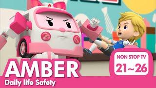 Daily life Safety Full Episodes│21~26 Episodes│AMBER's Safety Series│Safety Episodes│Robocar POLI TV