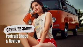 Canon RF 35mm F1.8 Portrait Shoot + Review (RAW FILES)