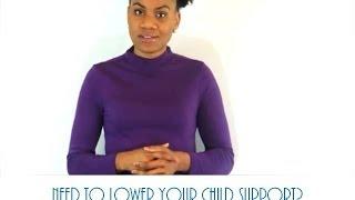 Child Support-Steps to lower it