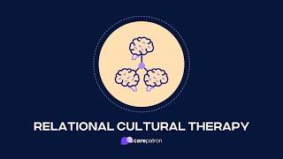 Relational Cultural Therapy