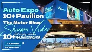 Highlights of Auto Expo 23 | LED Display Solutions for 10+ Pavilion | LED Screen Rental Shivam Video