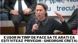 Simona Horobeț: E ușor in timp de pace sa te arați ca ești viteaz (Priveghi - Gheorghe Creța)