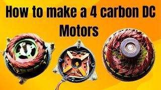 How to making a 4 carbon DC motor #youtubevideo #technical #tending #video