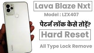 Lava Blaze Nxt Hard Reset | Lava LZX407 Hard Reset | Lava Blaze Nxt Ka Pattern Lock Kaise Tode