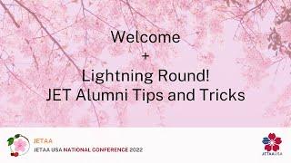 JETAA USA NatCon 2022: Day 3 Welcome & Lightning Round! JET Alumni Tips & Tricks