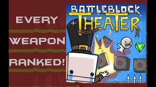 Battleblock Theater - Every Weapon Ranked