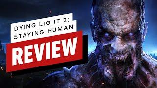 Dying Light 2: Stay Human Review