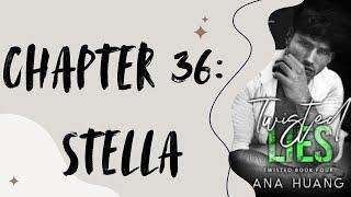 TWISTED LIES - Chapter 36: STELLA ( Audio Book)