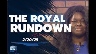 The Royal Rundown: Feb. 20, 2025
