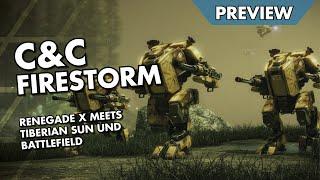 PREVIEW: Firestorm mixt C&C Tiberian Sun mit Battlefield