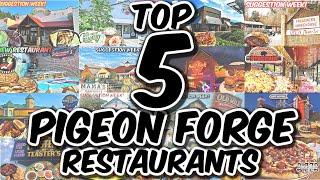 OUR PIGEON FORGE TOP 5 RESTAURANTS (Some Sevierville Included)