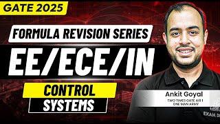 Control Systems | Formula Revision Series | EE/ECE/IN | GATE 2025 | Ankit Goyal