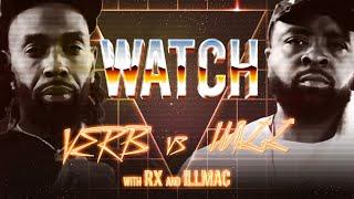 WATCH: AYE VERB vs ILL WILL with RX & ILLMAC