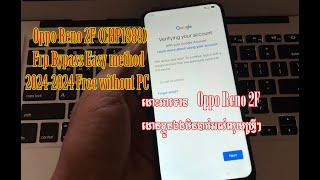 Reno 2f (cph1989)frp bypass Oppo Reno 2F Frp Bypass Android 11  Without PC New Method 2024 #bdm009