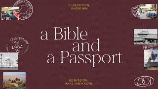 A Bible and A Passport (Devotion: Know Him) — Pastor Carlo Santos