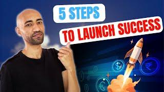 Avoid Launch Failure: 5 Steps to Launching a Successful Product Online