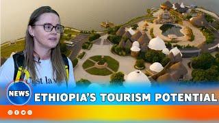 ETHIOPIA’S TOURISM POTENTIAL