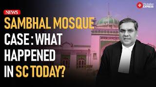 Sambhal Masjid Survey: SC Halts Shahi Jama Masjid Survey Order: Directs Petitioners to High Court