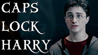 Grief: Defending Caps Lock Harry