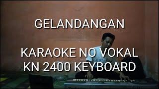 GELANDANGAN - ( MANUAL ) KARAOKE NO VOKAL By DJ KUJEK