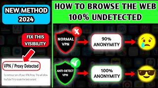 How to Browse the Web 100% Undetected - 2024