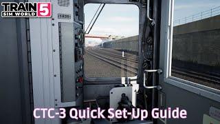 CTC-3 - Quick Set-Up Guide - #TrainSimWorld5