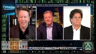 Physics Fight Club” Eric Weinstein vs Sean Carroll Science SHOWDOWN w/TSPRavshiva