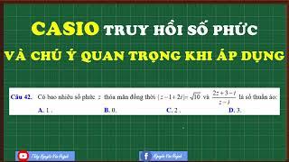 Truy hồi số phức và chú ý quan trọng khi áp dụng|Thầy Nguyễn Văn Huỳnh