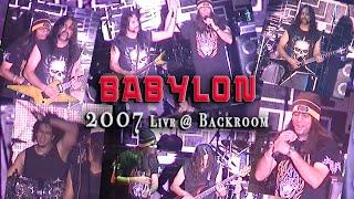 BABYLON 2007 Live @ Backroom (Kuala Lumpur, Malaysia) - FULL SHOW