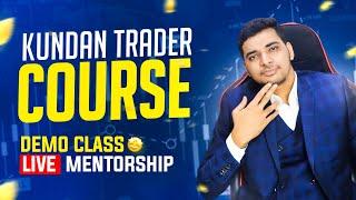 Live Market Training By Kundan Trader | Kundan Trader Course | FREE DEMO