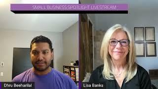 Dhru Beeharilal and Lisa Banks Livestream #smallbusiness