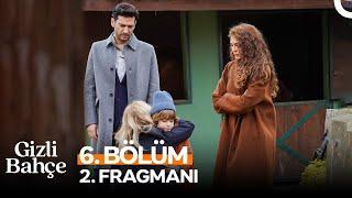 Gizli Bahçe 6. Bölüm 2. Fragmanı | "Şikayetini Geri Çekeceksin!"