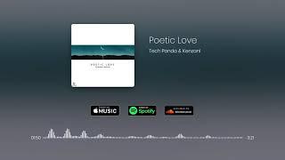 Poetic Love | Tech Panda & Kenzani | Official Audio | 2020