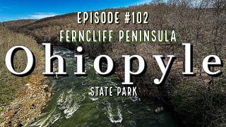 The BEST STATE PARK in PENNSYLVANIA? OHIOPYLE & THE FERNCLIFF PENINSULA