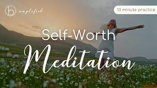 Self Worth Meditation: Release Blockages + Activate Worthiness #selfworth #guidedmeditation