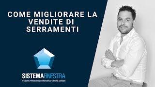 Come migliorare la vendita di serramenti