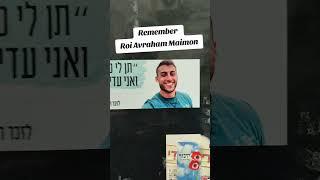 Remember Roi Avraham Maimon