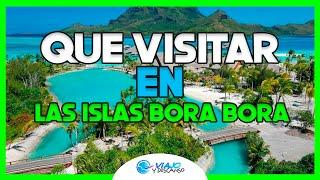 ISLAS BORA BORA - Que hacer y Donde ir (Polinesia Francesa)