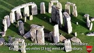 FACTS ABOUT THE STONE HENGE | GLOBO ENTERTAINMENTS