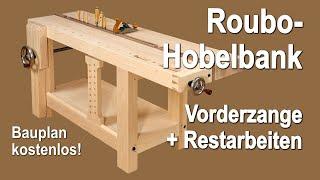 Roubo-Hobelbank Teil 3: Bau von Vorderzange, Bankknecht, Ablagefläche und Säge- und Hobelstopp